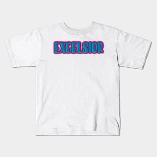 Excelsior (Ever Upwards) Kids T-Shirt